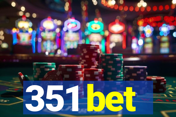 351 bet